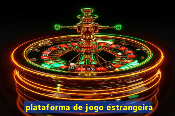 plataforma de jogo estrangeira